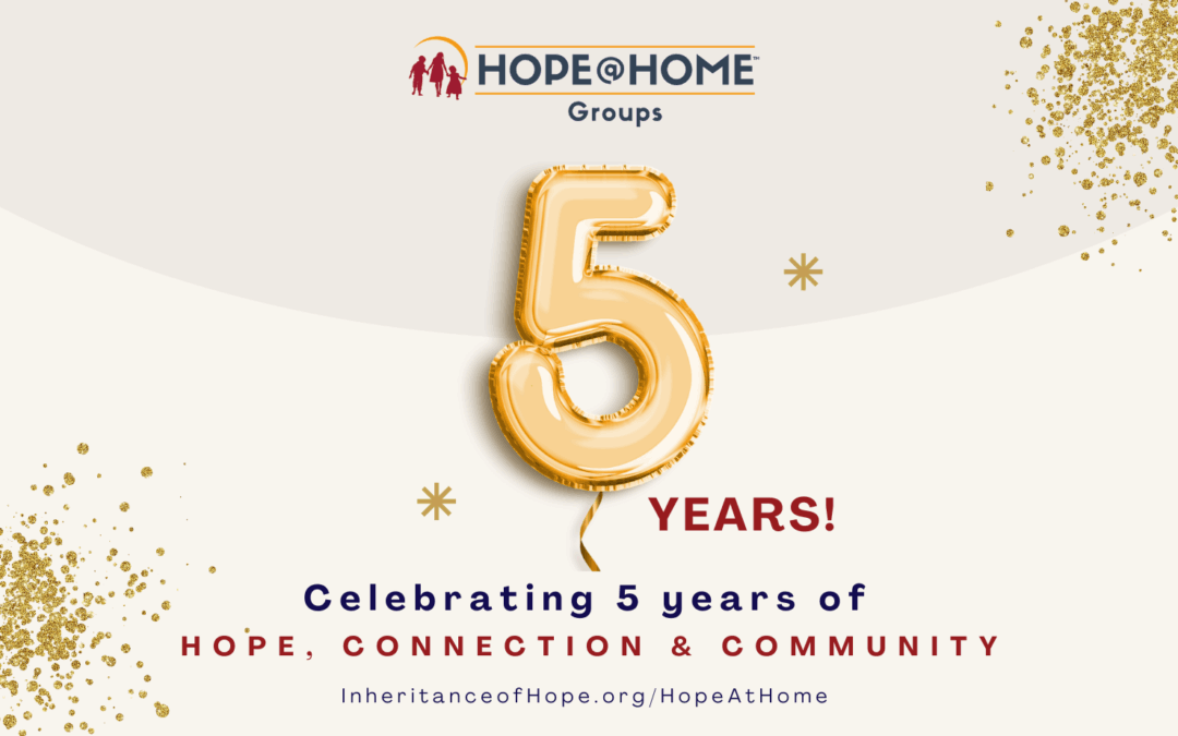 Celebrating 5 Years of Hope@Home Groups!
